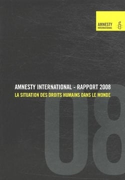 Rapport annuel 2007 - la situation des droits humains dans le monde