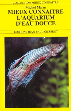 Mieux connaitre l'aquarium d'eau douce