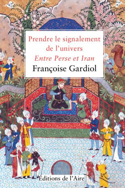 Prendre le signalement de l'univers - entre perse et iran