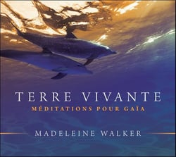 Terre vivante - méditations pour gaïa