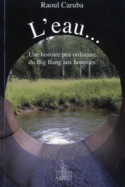 L'eau... une histoire peu ordinaire
