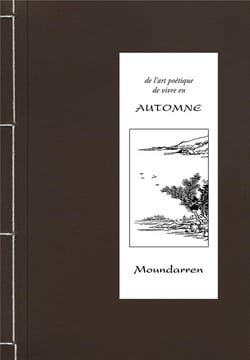 De l'art poétique de vivre en automne
