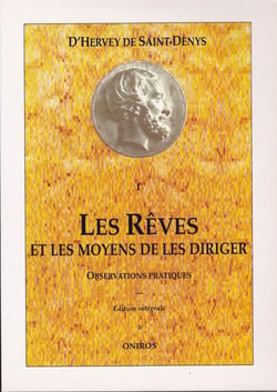 Les rêves et les moyens de les diriger t.1