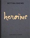 Bettina rheims - héroïnes