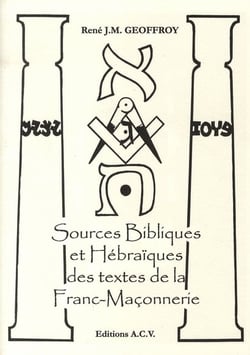 Sources bibliques et hébraïques des textes de la franc-maçonnerie