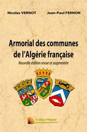 Armorial des communes de l'algérie française (édition 2012)