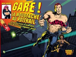 La moustache au poitrail gare ! t.1