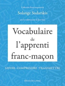 VOCABULAIRE DE L APPRENTI FRANC-MACON
