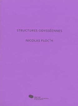 Nicolas Floc'h. Structures odysséennes