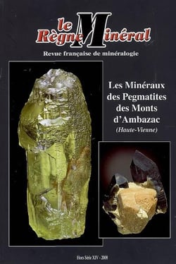 Le règne minéral hs n°14 - les minéraux des pegmatites des monts d'ambazac (haute-vienne)