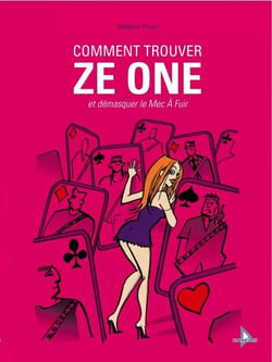 Comment trouver ze one - et démasquer le mec à fuir