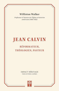 Jean Calvin - réformateur, théologien, pasteur