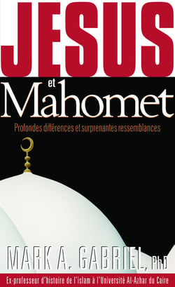 Jésus et Mahomet - profondes différences et surprenantes ressemblances
