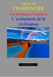 Les chronique d'Esperia t.2 - l'avènement de la civilisation