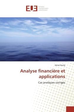 Analyse financiere et applications : Cas pratiques corriges