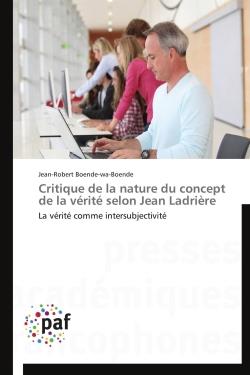 Critique de la nature du concept de la vérite selon Jean Ladrière