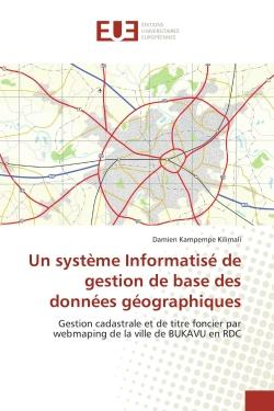 Un système Informatisé de gestion de base des données géographiques : Gestion cadastrale et de titre foncier par webmaping de la ville de BUKAVU en RDC