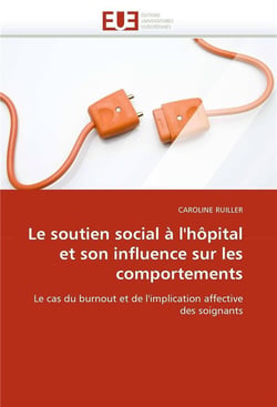 Le soutien social a l'hopital et son influence sur les comportements