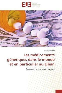 Les medicaments generiques dans le monde et en particulier au liban - commercialisation et enjeux
