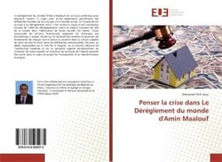 Penser la crise dans le dereglement du monde d'amin maalouf