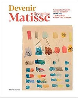 Devenir Matisse - ce que les maîtres ont de meilleur