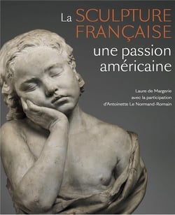 La sculpture française : une passion américaine
