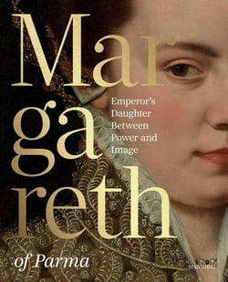 Margaret of Parma the emperor's daughter between power and image