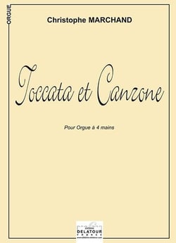 Toccata et canzone pour orgue à  4 mains