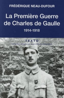 La première guerre de Charles de Gaulle, 1914-1918