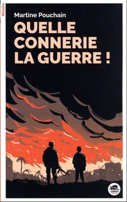 Quelle connerie la guerre !