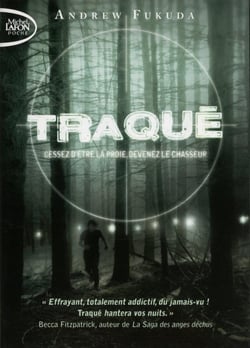 Traqué Tome 1 - cessez d'être la proie, devenez le chasseur