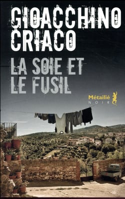 La soie et le fusil