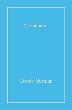 Vie banale : recueil de cartes postales