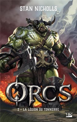 Orcs Tome 2 : la légion du tonnerre
