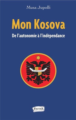 Mon Kosova : de l'autonomie à l'indépendance