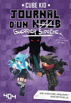 Journal d'un Noob Tome 6 : guerrier suprême