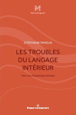 Les Troubles du langage intérieur : Vers une linguistique clinique