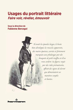 Usages du portrait littéraire : faire voir, révéler, émouvoir