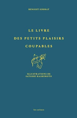 Le livre des petits plaisirs coupables