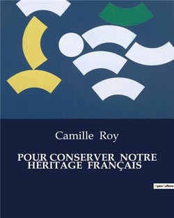 Pour conserver  notre heritage  francais