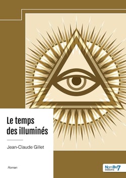 Le temps des illuminés