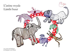 L'arène royale / lambi buur - un conte du sénégal en français et en wolof