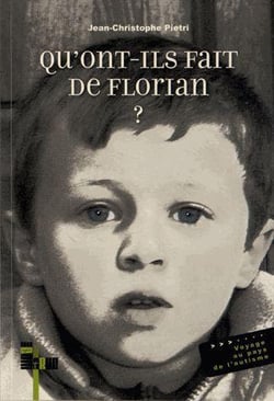 Qu'ont-ils fait de Florian