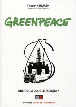Greenpeace - une ONG à double-fond(s) ?