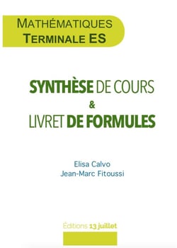 Mathématiques - terminale ES - synthèse de cours & livret de formules