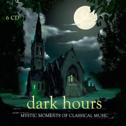 Dark hours : moments mystiques de la musique classique