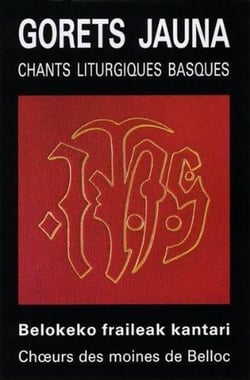 GORETS JAUNA CHTS. LITURGIQ. BASQUES