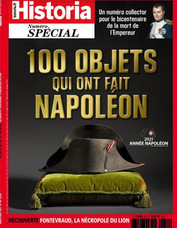 Historia special hs n 58 - 100 objets qui ont fait napoleon - mars/avril 2021