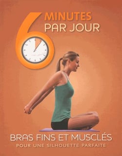 6 minutes par jour - bras fins et musclés