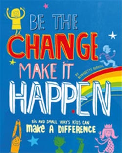 Be the change make it happen